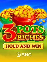 3 Pots Riches: Hold and Win