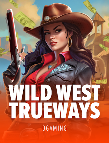 Wild West TRUEWAYS